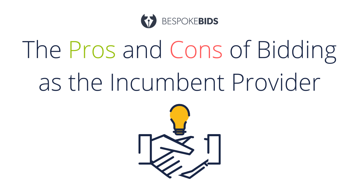 The Pros and Cons of Bidding as the Incumbent Provider